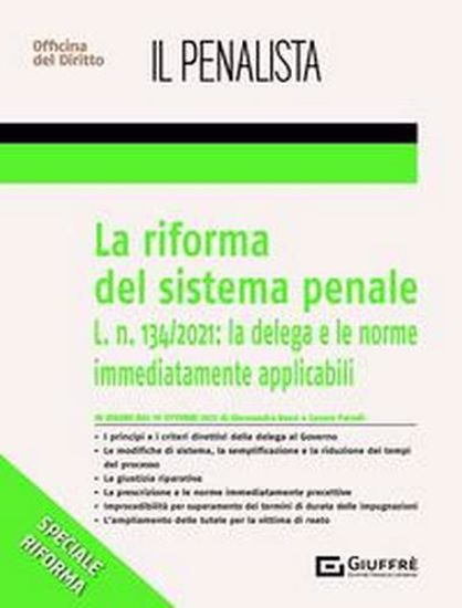 Immagine di La riforma del sistema penale: la delega e le disposizioni immediatamente precettive
