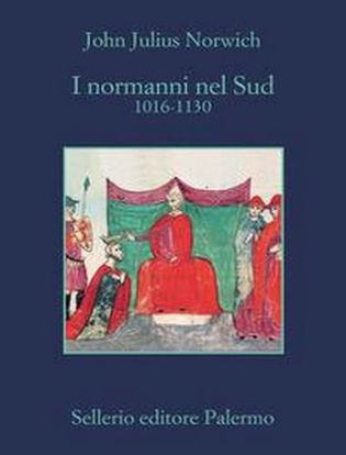 Immagine di I Normanni nel Sud. 1016-1130