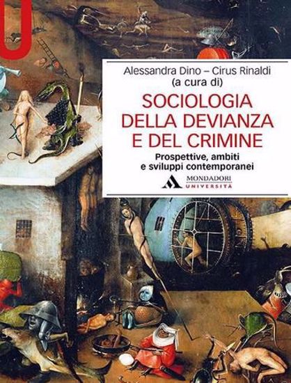 Immagine di Sociologia della devianza e del crimine. Prospettive, ambiti e sviluppi contemporanei