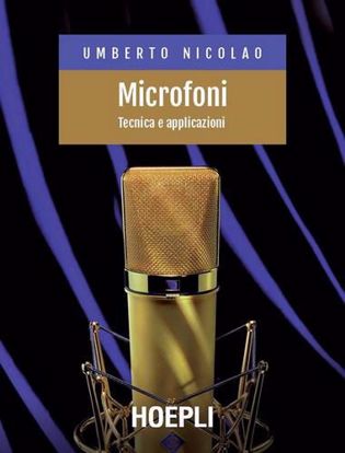 Immagine di Microfoni. Tecnica e applicazioni