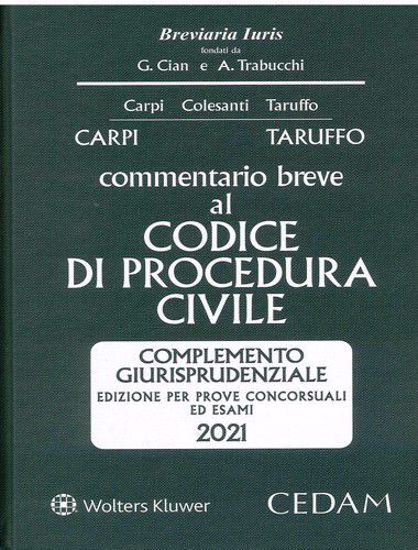 Immagine di Commentario breve al Codice di procedura civile 2021. Complemento giurisprudenziale