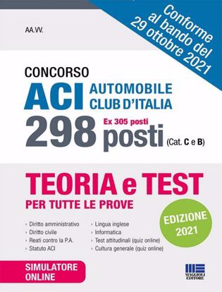 Immagine di Concorso ACI Automobile Club d'Italia 298 posti (ex 305 posti) (Cat. C e B). Con software di simulazione
