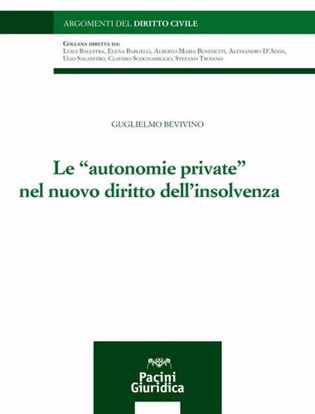 Immagine di Le «autonomie private» nel nuovo diritto dell'insolvenza