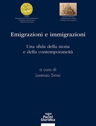Immagine di Emigrazioni e immigrazioni. Una sfida della storia e della contemporaneità