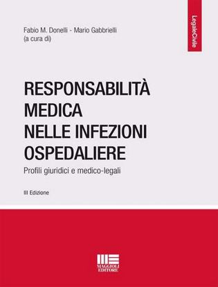 Immagine di Responsabilità medica nelle infezioni ospedaliere. Profili giuridici e medico-legali