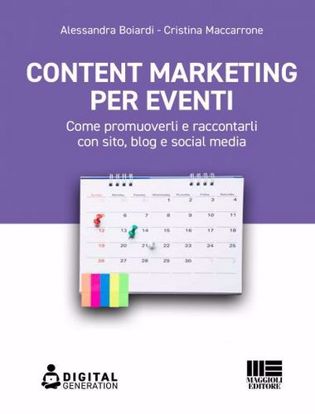 Immagine di Content marketing per eventi. Come promuoverli e raccontarli con sito, blog e social media
