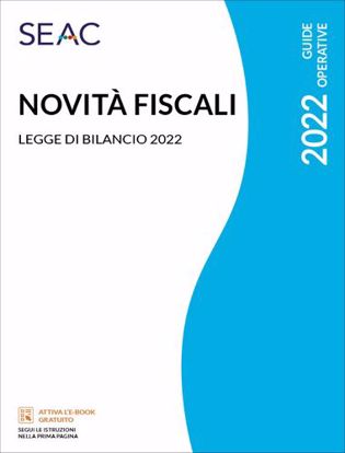 Immagine di Novità fiscali. Legge di bilancio 2022