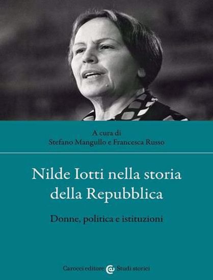 Immagine di Nilde Iotti nella storia della Repubblica. Donne, politica e istituzioni