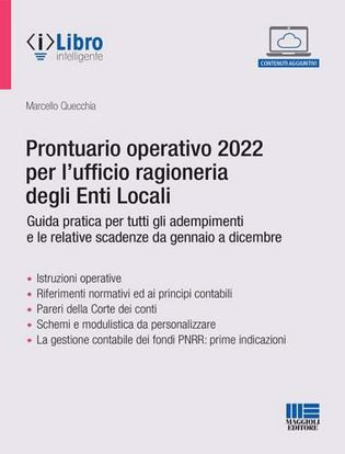 Immagine di Prontuario operativo 2022 per l’ufficio ragioneria degli Enti Locali
Guida pratica per tutti gli adempimenti e le relative scadenze da gennaio a dicembre