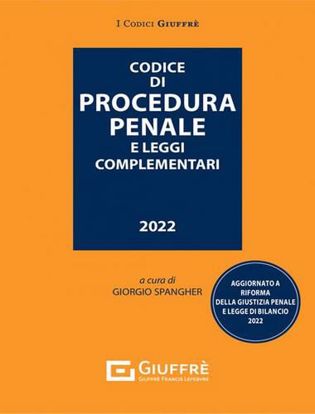 Immagine di Codice di procedura penale e leggi complementari Febbraio 2022
