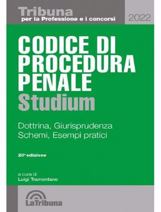 Immagine di Codice di procedura penale Studium. Dottrina, giurisprudenza, schemi, esempi pratici Febbraio 2022