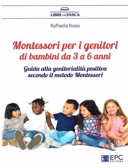 Immagine di Montessori per i genitori. Bambini da 3 a 6 anni