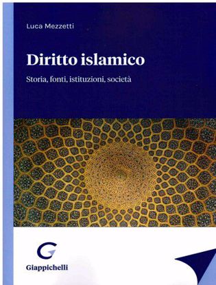 Immagine di Diritto islamico. Storia, fonti, istituzioni, società