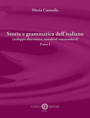 Immagine di Storia e grammatica dell'italiano - Parte I