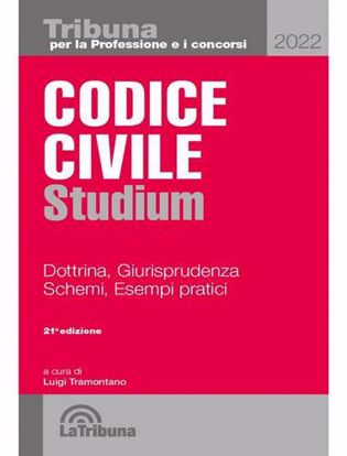 Immagine di Codice civile Studium 2022. Dottrina, giurisprudenza, schemi, esempi pratici