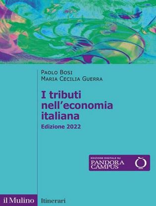 Immagine di I tributi nell'economia italiana. Nuova ediz.