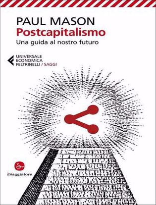 Immagine di Postcapitalismo. Una guida al nostro futuro