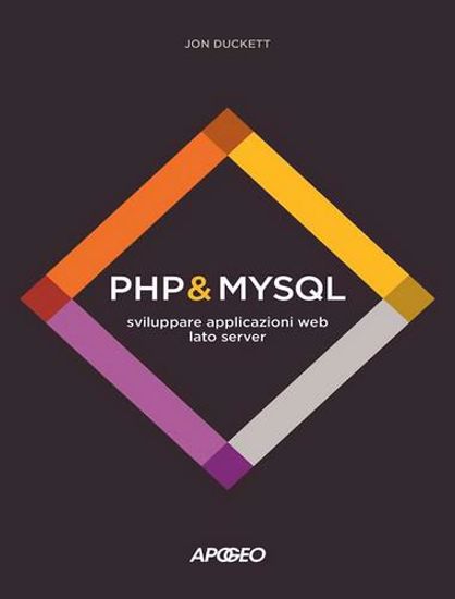 Immagine di PHP & MySQL. Sviluppare applicazioni web lato server