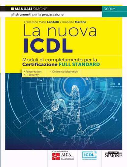 Immagine di La nuova ICDL – Moduli di completamento per la certificazione Full Standard
