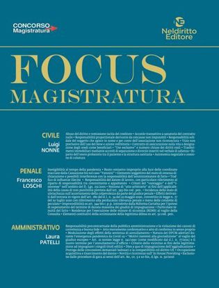 Immagine di Focus magistratura. Concorso magistratura 2022: Civile, penale, amministrativo vol.1