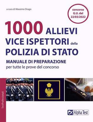 Immagine di 1000 allievi vice ispettori della Polizia di Stato. Manuale di preparazione per tutte le prove del concorso