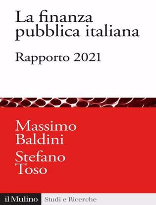 Immagine di La finanza pubblica italiana. Rapporto 2021