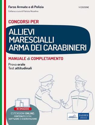 Immagine di Concorso allievi marescialli Arma dei Carabinieri. Manuale di completamento per le prove concorsuali. Con software di simulazione