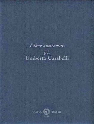 Immagine di Liber amicorum per Umberto Carabelli