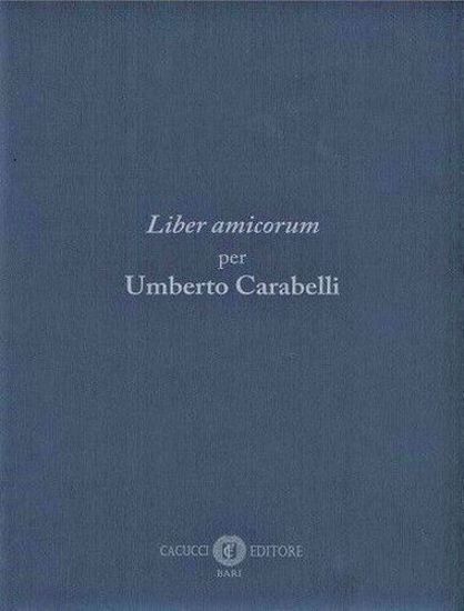 Immagine di Liber amicorum per Umberto Carabelli