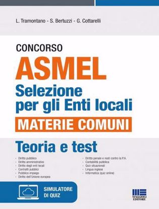 Immagine di Concorso ASMEL. Selezione per gli Enti locali. Materie comuni. Con software di simulazione