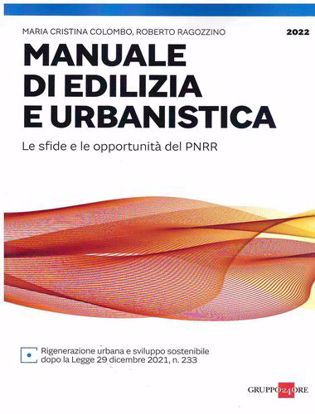 Immagine di Manuale di edilizia e urbanistica. Le sfide e le opportunità del PNRR