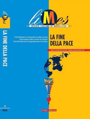 Immagine di Limes. Rivista italiana di geopolitica (2022) vol.3
La fine della pace