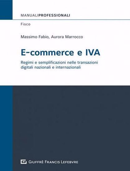 Immagine di E-commerce e IVA. Regimi e semplificazioni nelle transazioni digitali internazionali