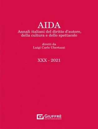 Immagine di Aida. Annali italiani del diritto d'autore, della cultura e dello spettacolo (2021) vol.30