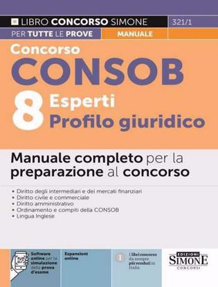 Immagine di Concorso CONSOB. 8 esperti profilo giuridico. Manuale completo per la preparazione al concorso. Con espansione online. Con software di simulazione