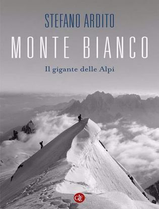 Immagine di Monte Bianco. Il gigante delle Alpi