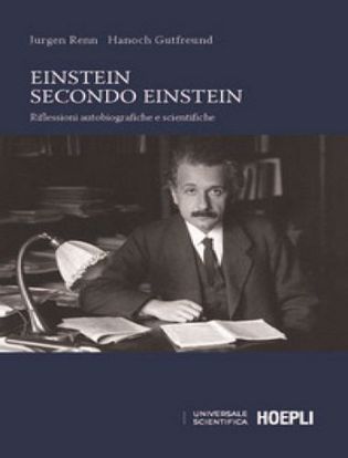 Immagine di Einstein secondo Einstein. Riflessioni autobiografiche e scientifiche
