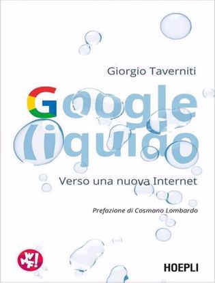 Immagine di Google liquido: verso una nuova internet