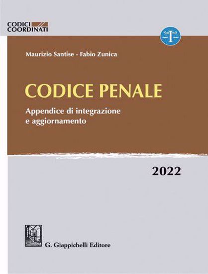 Immagine di Codice penale. Appendice di integrazione e aggiornamento. 2022