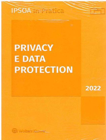 Immagine di Privacy e Data protection 2022Trattamento dei dati personali, Data Protection Officer, cibersecurity e relative sanzioni