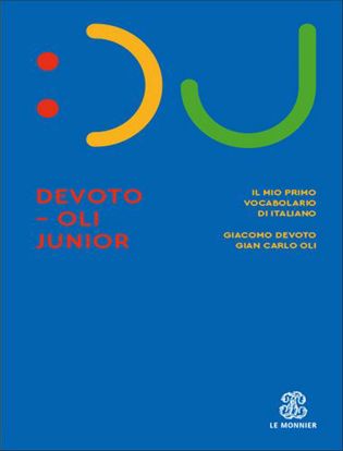 Immagine di Il nuovo Devoto-Oli junior. Il mio primo vocabolario di italiano. Con Contenuto digitale per accesso on line
