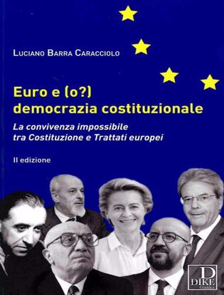 Immagine di Euro e (o?) democrazia costituzionale. La convivenza impossibile tra costituzione e trattati europei