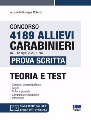 Immagine di Concorso 4189 allievi Carabinieri (G.U. 12 luglio 2022, n. 55). Prova scritta. Teoria e Test. Con software di simulazione