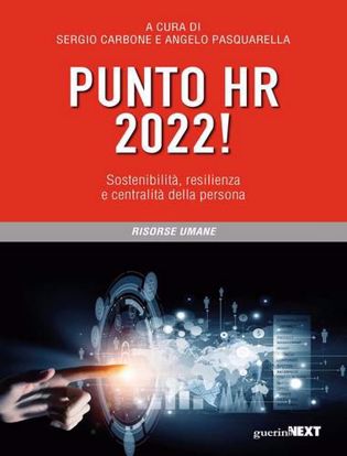 Immagine di Punto HR 2022! Sostenibilità, resilienza e centralità della persona