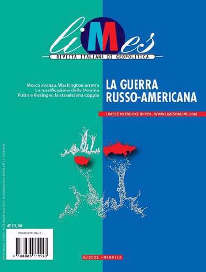 Immagine di Limes. Rivista italiana di geopolitica (2022). Vol. 6: guerra russo-americana