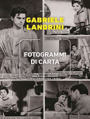 Immagine di Fotogrammi di carta. I venticinque anni del cineromanzo italiano (1950-1975)