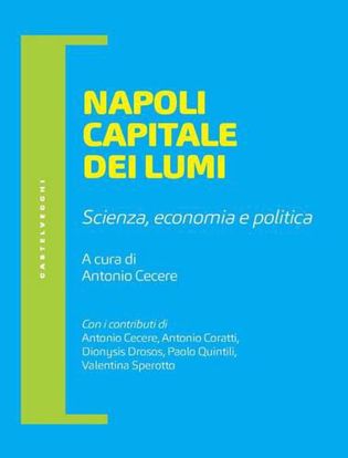 Immagine di Napoli capitale dei lumi. Scienza, economia e politica