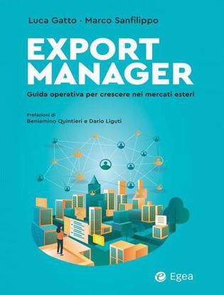 Immagine di Export Manager. Guida operativa per crescere nei mercati esteri