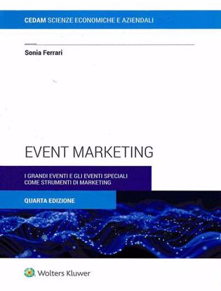 Immagine di Event marketing. I grandi eventi e gli eventi speciali come strumenti di marketing