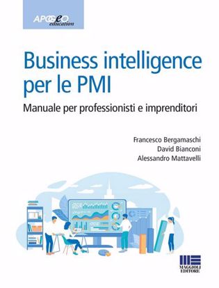 Immagine di Business intelligence per le PMI. Manuale per professionisti e imprenditori